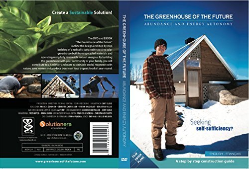 Earthship and Greenhouse of the future - Francis Gendron