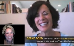 [Lilou Mace] Debbie Ford와의 인터뷰 -- 우리 모두에게 내재된 그림자의 실체는?